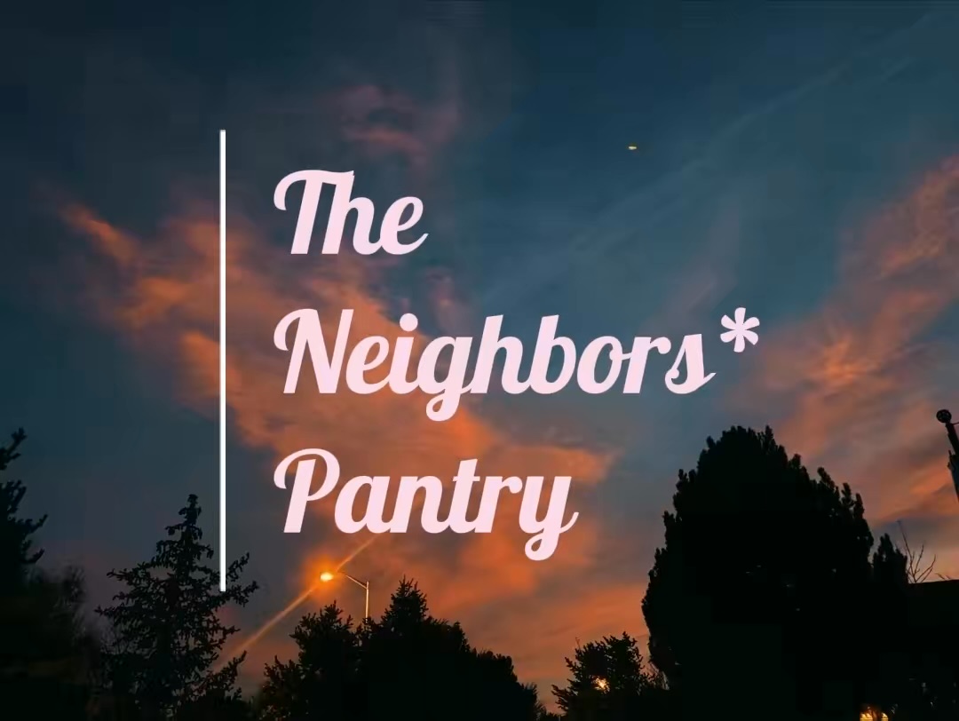 The Neighbor's Pantry